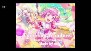 Tondemo wonderz instrumental made by me!