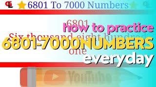 Numbers 6801 to 7000 in English Words | 6801-7000 Numbers in Words | Number Names | Ep 28