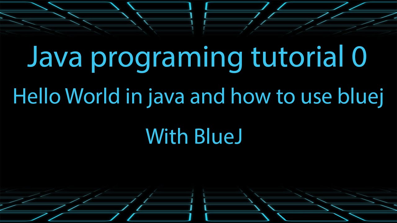 Hello World in java and how to use bluej tutorial 0 - YouTube