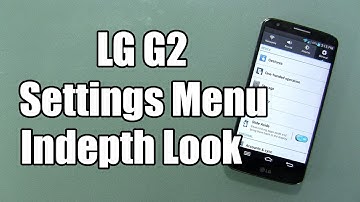 LG G2 Settings Indepth Look