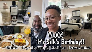 VLOG | IT’S SILK’S BIRTHDAY! | BREAKFAST | TARGET SHOP WITH ME | SMALL HAUL | BEDROOM REFRESH