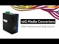 10g media converters main features and applications