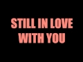 Sade - Still In Love With You [Lyrics] [HD]