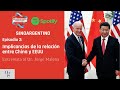 SinoArgentino Ep. 2: entrevista al Dr. Jorge Malena sobre la relación entre China y EEUU