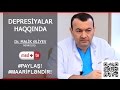 Depresiya nedir (Depresiyalar haqqinda) - Dr Malik Eliyev Nevroloq MedplusTV Mp3 Song