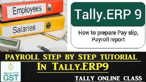 Complete Payroll in Tally.ERP9/Salary Slip & Pay Sheet -Step By Step Tutorial(Part-1)