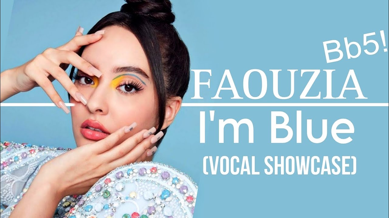 faouzia-i-m-blue-vocal-showcase-youtube