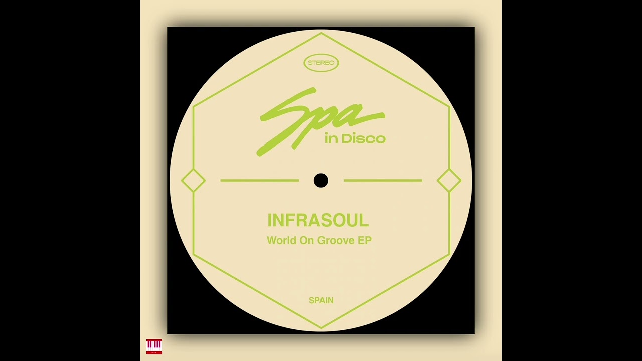 INFRASOUL - Miss You All The Time [SPA IN DISCO] Nu Disco / Indie Dance / Spain
