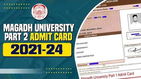 Magadh University Part 2 Admit Card Download 2021-24 || Magadh University Part 2 Admit Card 2024