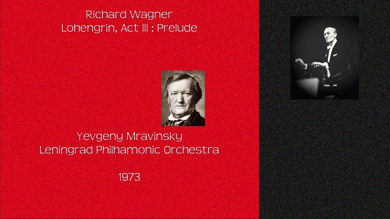 Evgeny Mravinsky & Leningrad Philharmonic Orchestra | Wagner
