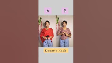 which dupatta hack is best A or B✨/#hacks #lifehacks #dupatta #fashion #style #shortvideo #shorts