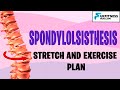 Exercise and Stretch Plan For Spondylolisthesis - Beginner to Advanced