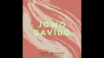 Jowo - Davido (Frotribe Remix)