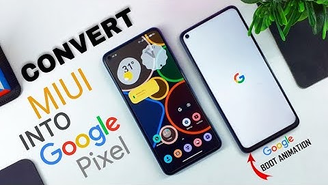 Convert Your MiUi device into Google Pixel Experience With Help of Xiaomi Themes Only | NixAndrow