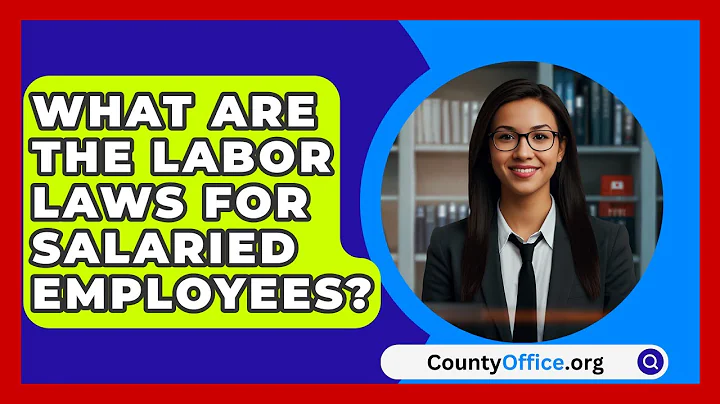 What Are The Labor Laws For Salaried Employees? - CountyOffice.org