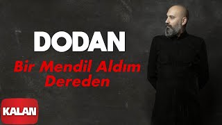 Dodan - Bir Mendil Aldım Dereden [ Zaman © 2020 Kalan Müzik ] Resimi