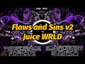 Juice WRLD - Flaws and Sins v2 (Lyrics)