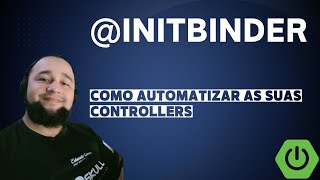 Automatize as suas controllers com @InitBinder do Spring boot
