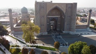Bibi Khanym Mosque, Samarkand, Uzbekistan - Unravel Travel TV