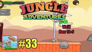 Jungle Adventures Gameplay Walkthrough Part 33 Boss 10-5 (Android, iOS) #33