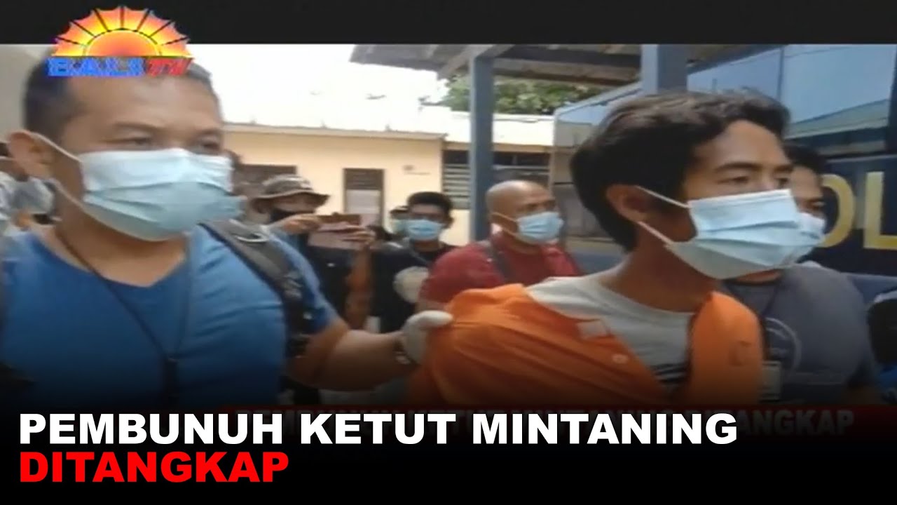 PEMBUNUH KETUT MINTANING DITANGKAP