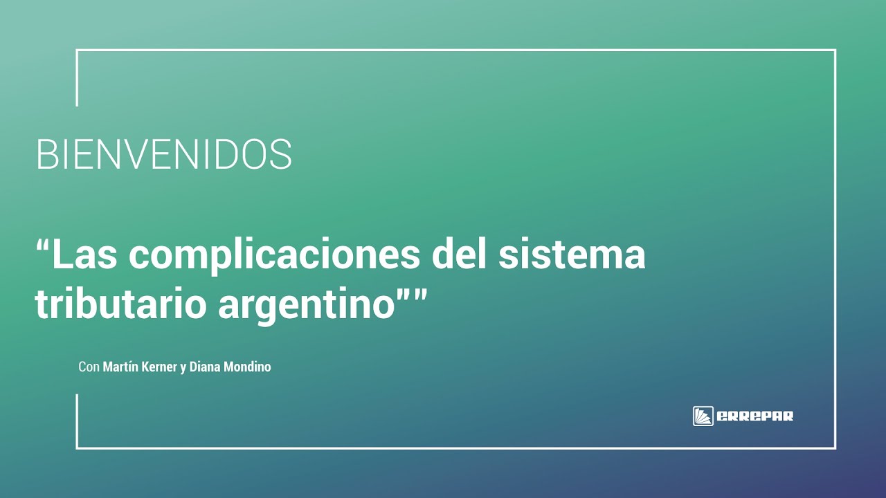 Las complicaciones del sistema tributario argentino