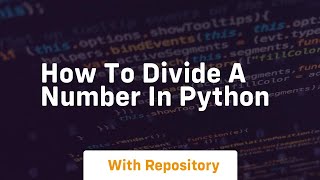 how to divide a number in python
