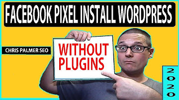 Facebook Pixel Wordpress: How To Install Facebook Pixel