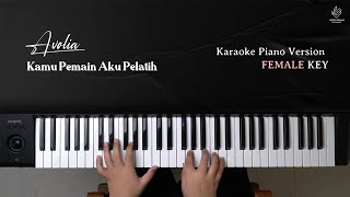 Avolia - Kamu Pemain Aku Pelatih (Official Karaoke Piano | Female Key)