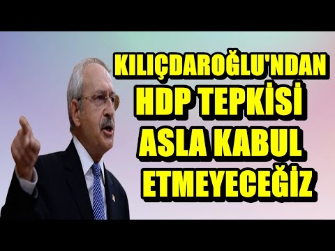 Kemal Kılıçdaroğlu'ndan HDP açıklaması