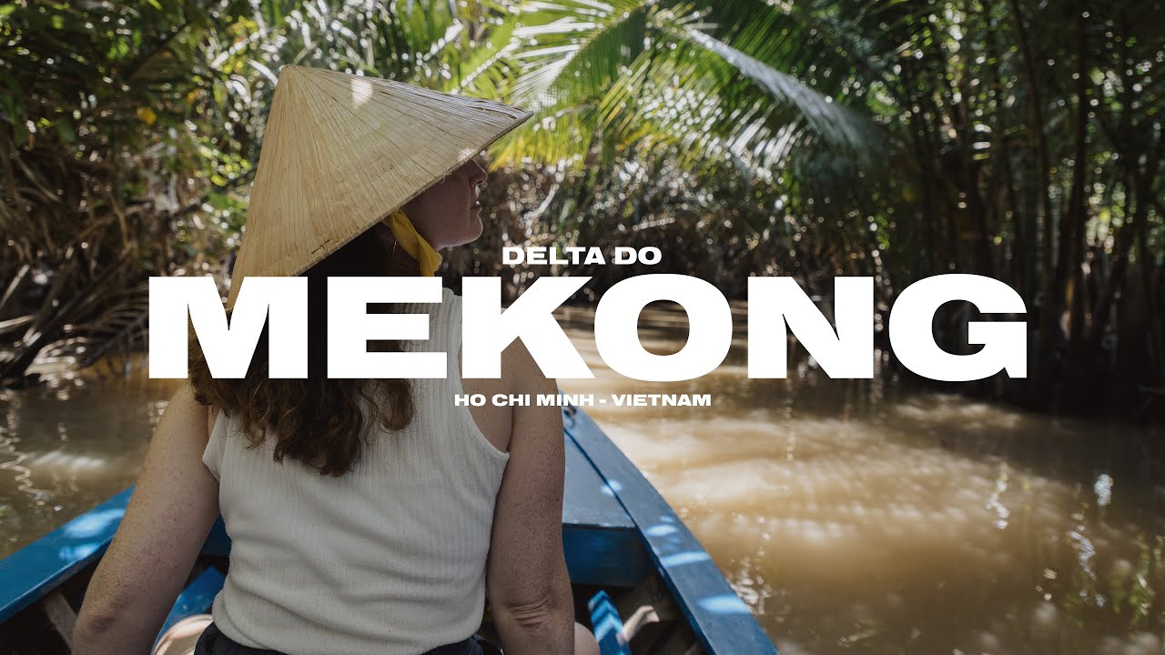 🚤 DELTA DO MEKONG, VIETNÃ – Um Passeio Imperdível! Cultura, História e Gastronomia