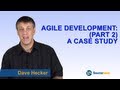 What is Agile Development (Part 2): An Agile Project Case Study