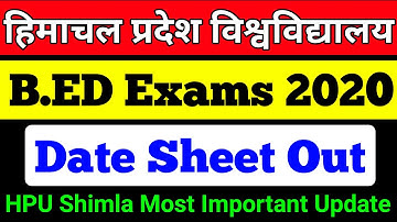 HPU B.ed Exam 2020 Date Sheet Out | HPU B.ED EXAM DATE SHEET 2020 | HPU Official Latest Updates 2020