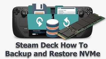Steam Deck Backup and Restore Internal Storage NVMe