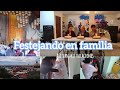 festejando en familia// así van mis vacaciones