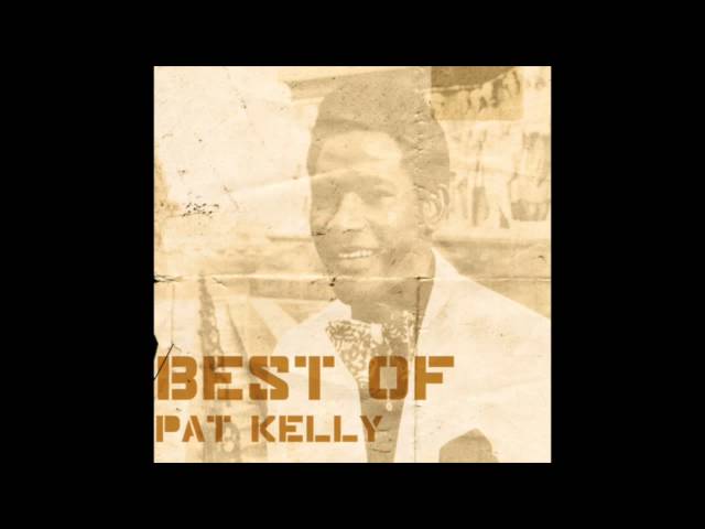 Pat Kelly - No Love