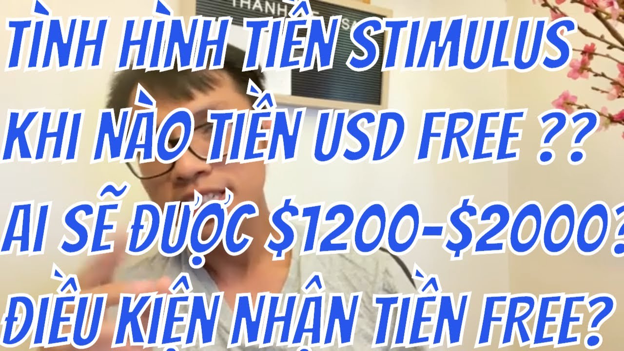 Stimulus Free Tình Hình Tiền Stimulus FREE. Khi Nào Có Tiền USD? Ai Nhận Được Tiền ...