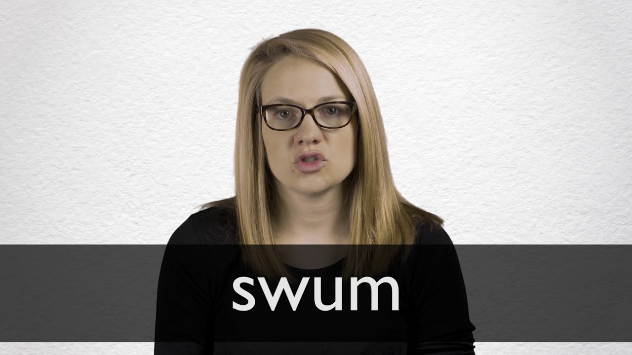 How To Pronounce Swum In British English