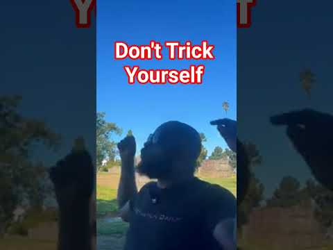Don T Trick Yourself Be Honest About Your Life Dayodman Motivation Positivity