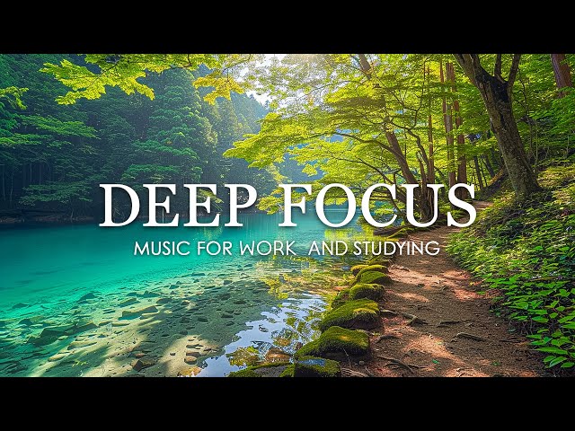 Deep Focus Music To Improve Concentration - 12 Hours of Ambient Study Music to Concentrate #784 class=