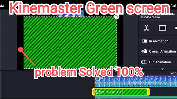 Kinemaster Green screen layer problem fix  | Kinemaster Video Layer Problem Fix |2021
