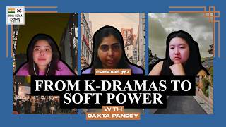K-Dramas to Soft Power: Dakshata Pandey on Hallyu | Ep. 7 screenshot 1