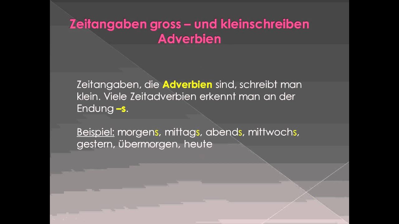Groß Und Kleinschreibung Bei Zeitangaben www.youtube.com