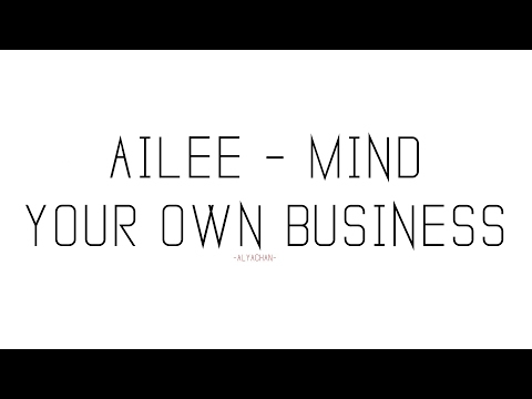 Ailee - Mind Your Own Business ( Lyrics ) ( Romanization )