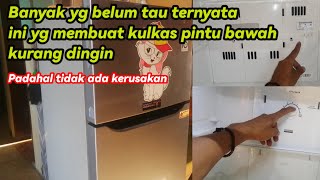 BANYAK YG BELUM TAU KULKAS 2 PINTU BAWAH TIDAK DINGIN ❗PADAHAL TIDAK ADA KERUSAKAN