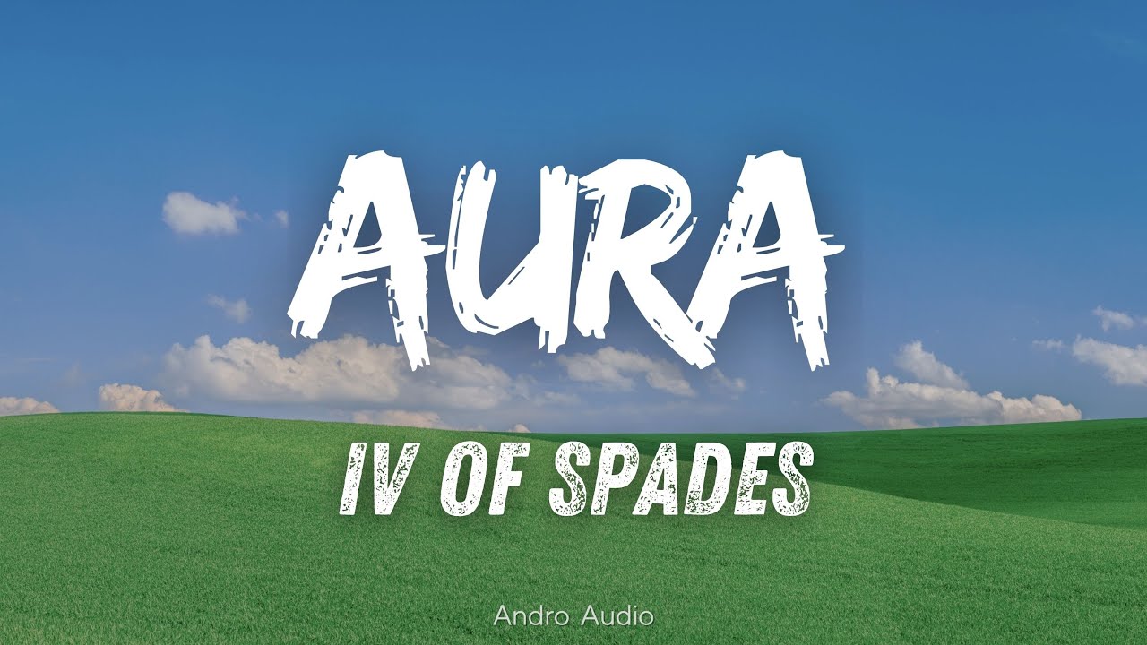 IV OF SPADES - Aura