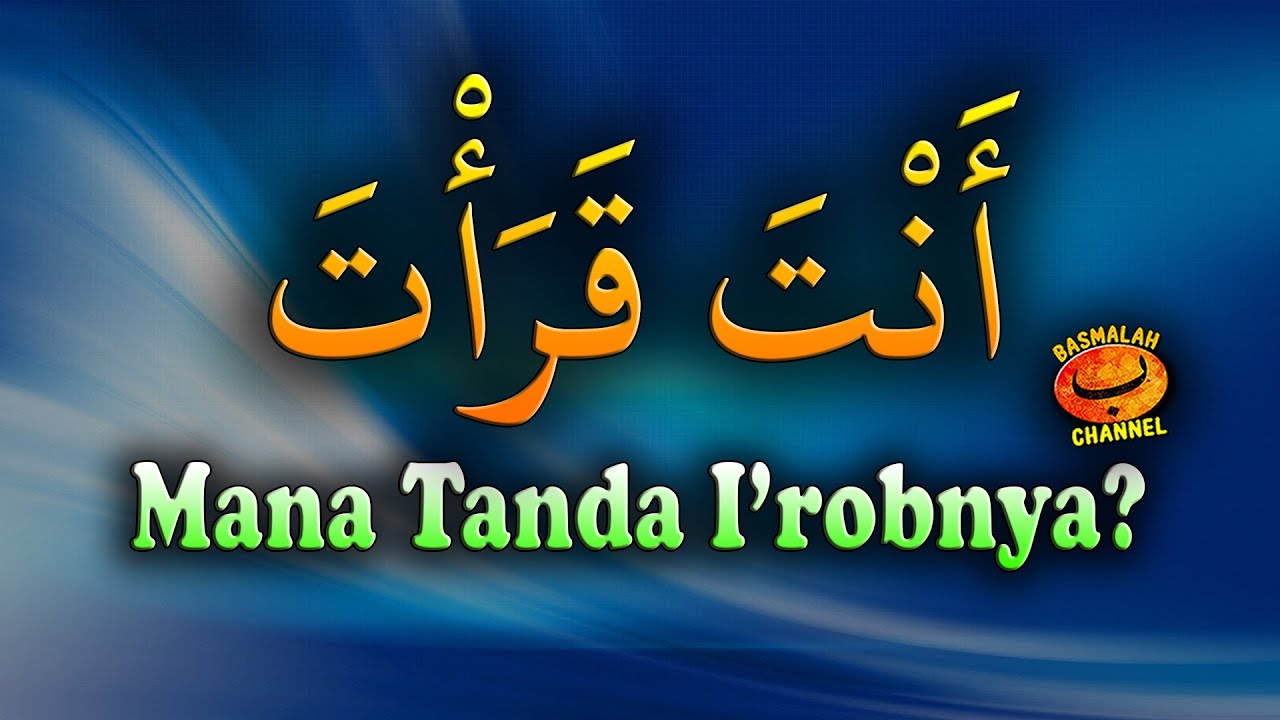 BELAJAR NAHWU - SHORROF : Pembagian I'rob / I'rob Dzohiri dan I'rob Taqdiri (kaidah nahwu)