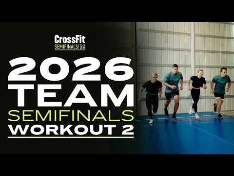 2026 CrossFit Games Team Semifinal Workout 2