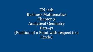 TN 11th BM | Chapter 3 | Analytical Geometry |Part 47| Position of a point with respect to a circle