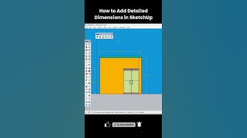 SketchUp Tutorial | How to Add Detailed Dimensions in SketchUp | Step by Step Guide for Beginners